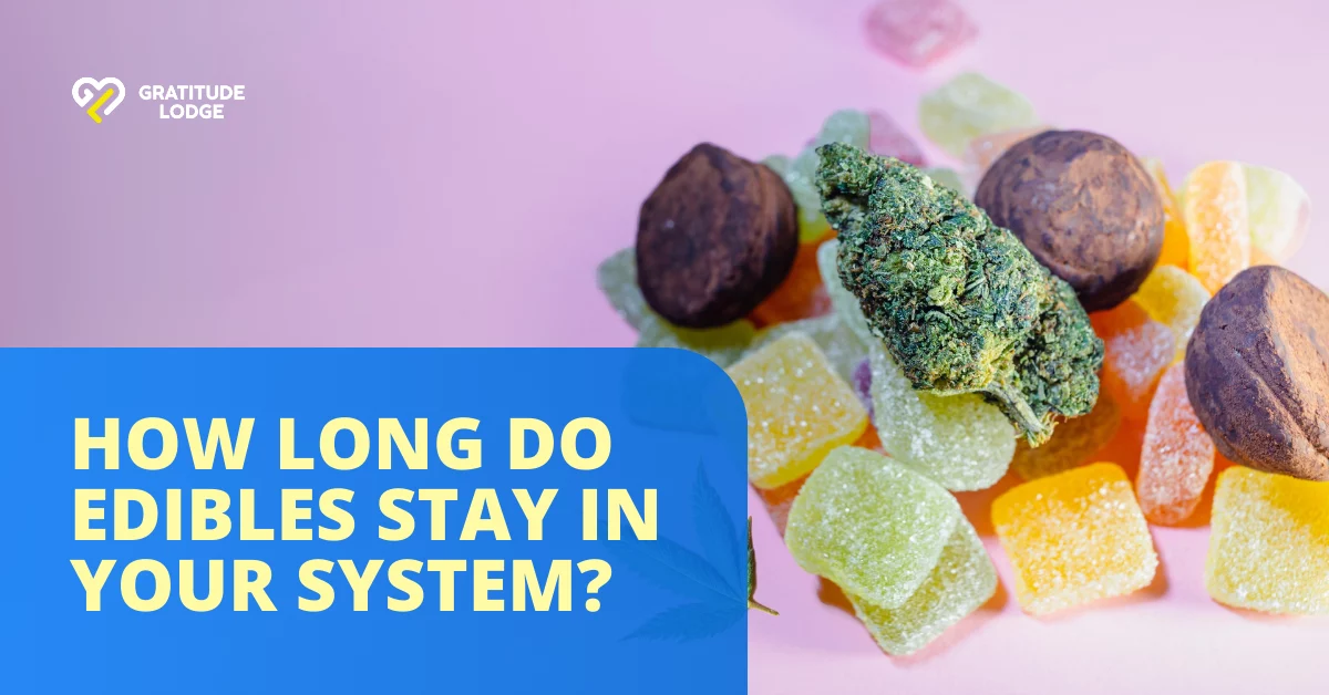 How Long Does A Edible Stay In Your System